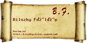 Bilszky Fülöp névjegykártya